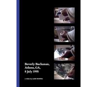 Beverly Buchanan, Athens, GA, 8 July 1995 /anglais: A Video by Judith McWillie