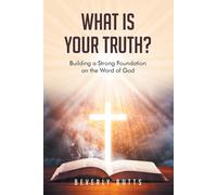 Beverly Butts What Is Your Truth? (Tascabile)