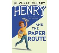 Beverly Cleary Henry and the Paper Route (Tascabile)
