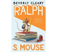 Beverly Cleary Ralph S. Mouse (Tascabile)