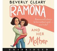 Beverly Cleary Ramona and Her Mother (CD) Ramona