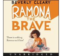 Beverly Cleary Ramona the Brave (Audio) Ramona