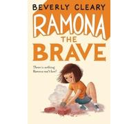 Beverly Cleary Ramona the Brave (Tascabile) Ramona