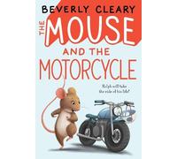 Beverly Cleary The Mouse and the Motorcycle (Copertina rigida)