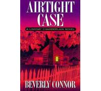 Beverly Connor Airtight Case (Copertina rigida) Lindsay Chamberlain Mysteries