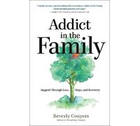Beverly Conyers Addict in the Family (Tascabile)
