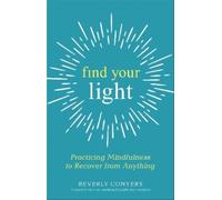 Beverly Conyers Find Your Light (Tascabile)