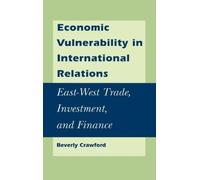 Beverly Crawfor Economic Vulnerability in International Relat (Copertina rigida)