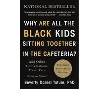Beverly Daniel Why Are All the Black Kids Sitting Together in the C (Tascabile)