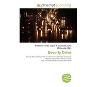 Beverly Drive: Beverly Hills, Beverlywood, Pico Boulevard, Olympic Boulevard, Wilshire Boulevard, Beverly Gardens Park, Sunset Boulevard, Beverly Hills Hotel