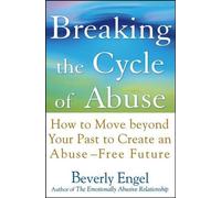Beverly Engel Breaking the Cycle of Abuse (Copertina rigida)