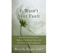 Beverly Engel It Wasn't Your Fault (Tascabile)