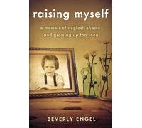 Beverly Engel Raising Myself (Tascabile)