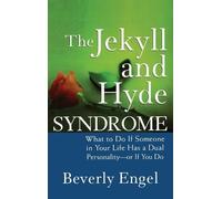 Beverly Engel The Jekyll and Hyde Syndrome (Copertina rigida)