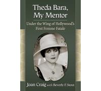 Beverly F. Stout Joan Craig Theda Bara, My Mentor (Tascabile)