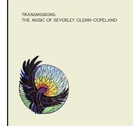 Beverly Glenn Copeland - Transmissions The Music Of Beverly Glenn Copeland