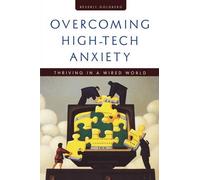Beverly Goldberg Overcoming High-Tech Anxiety (Copertina rigida)