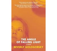 Beverly Gologorsky The Angle of Falling Light (Tascabile)