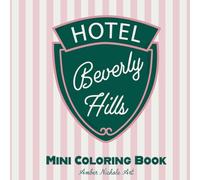 Beverly Hills Mini Coloring Book for Adults and Kids, Bold and Easy Los Angeles Coloring Book, Beverly Hills Coloring Book Featuring Cute Festive ... (Relaxing - Cute - Easy Coloring)