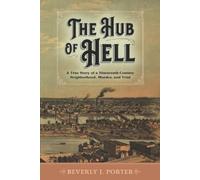 Beverly J Porter The Hub of Hell (Tascabile)