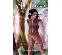 Beverly L Anderson Air and the Crown (Copertina rigida)