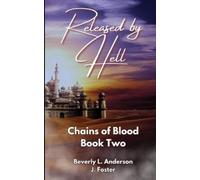 Beverly L Anderson J Foster Released by Hell (Tascabile)