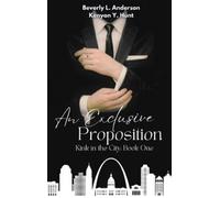 Beverly L Anderson Kenyon Y Hunt An Exclusive Proposition (Copertina rigida)
