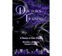 Beverly L Anderson Kenyon Y Hunt Doctor's Training Omnibus (Tascabile)