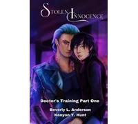 Beverly L Anderson Stolen Innocence (Copertina rigida) Doctor's Training