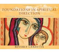 Beverly Lanzetta Foundations in Spiritual Direction (Tascabile)