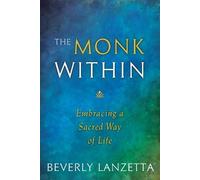 Beverly Lanzetta The Monk within (Tascabile)