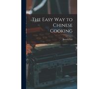 Beverly Lee The Easy Way to Chinese Cooking (Copertina rigida)