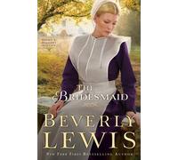 Beverly Lewis The Bridesmaid (Tascabile)