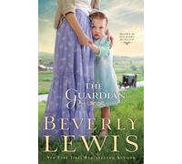 Beverly Lewis The Guardian (Tascabile)