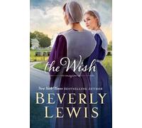 Beverly Lewis The Wish (Tascabile)