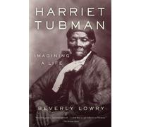 Beverly Lowry Harriet Tubman (Tascabile)