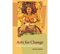Beverly Naidus Arts for Change (Copertina rigida)