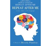 Beverly Pimsleur Repeat After Me (Tascabile)