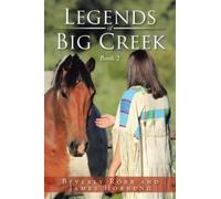Beverly Robb Legends of Big Creek (Tascabile)