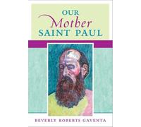 Beverly Roberts Gaventa Our Mother Saint Paul (Tascabile)