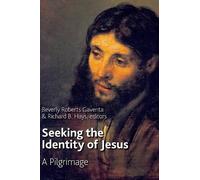 Beverly Roberts Gaventa Seeking the Identity of Jesus (Tascabile)