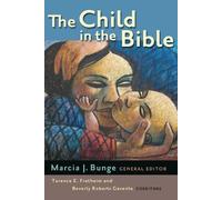 Beverly Roberts Gaventa The Child in the Bible (Tascabile)