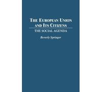Beverly Springer The European Union and Its Citizens (Copertina rigida)