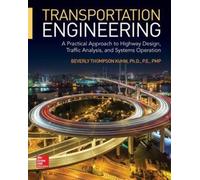 Beverly T. Kuhn Transportation Engineering: A Practical Appro (Copertina rigida)