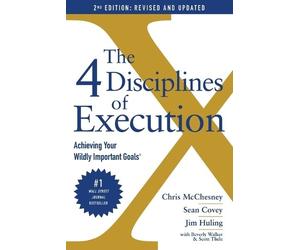 Beverly Walker Sean Covey Jim Huling Chris McChesn The 4 Discipline (Tascabile)