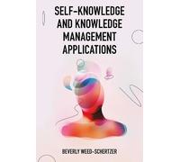 Beverly Weed-Sc Self-Knowledge and Knowledge Management Appli (Copertina rigida)