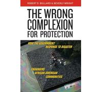 Beverly Wright Robert D. Bul The Wrong Complexion for Protec (Copertina rigida)