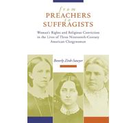 Beverly Zink-Sawyer From Preachers to Suffragists (Tascabile)