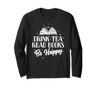 Bevi Il tè Leggi Libri Sii Felice Legg Maglia a Manica