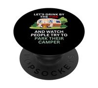 Beviamo accanto al fuoco e guardiamo le persone parcheggiare il loro camper PopSockets PopGrip Adesivo